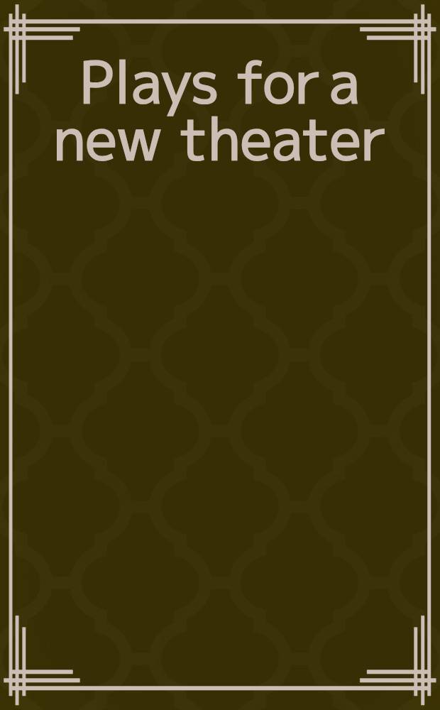 Plays for a new theater