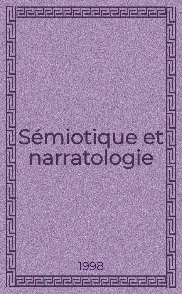 Sémiotique et narratologie = Семиотика и нарратология.