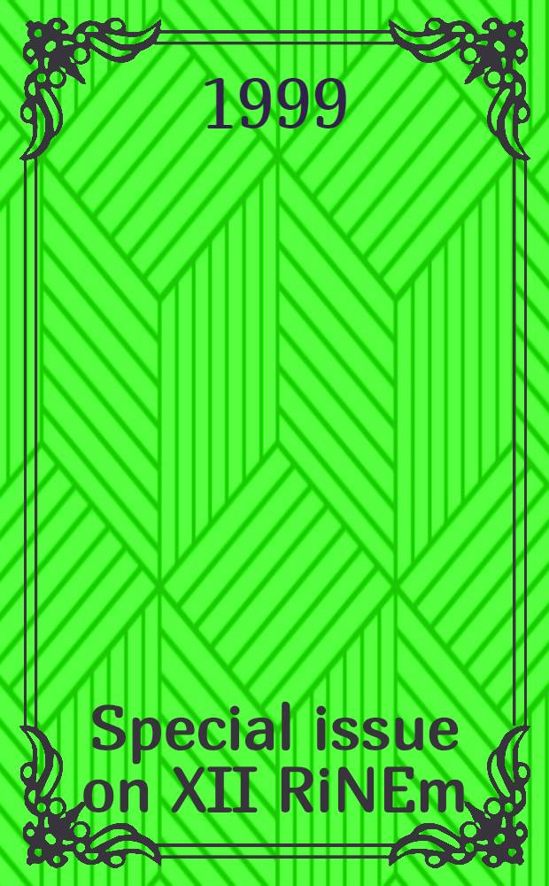 Special issue on XII RiNEm : Cetraro (CS), 27 sett.- 1 ott. 1998 = Труды 12 национальной конференции по электромагнетизму.