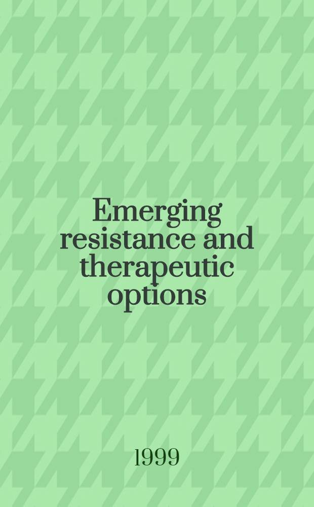 Emerging resistance and therapeutic options