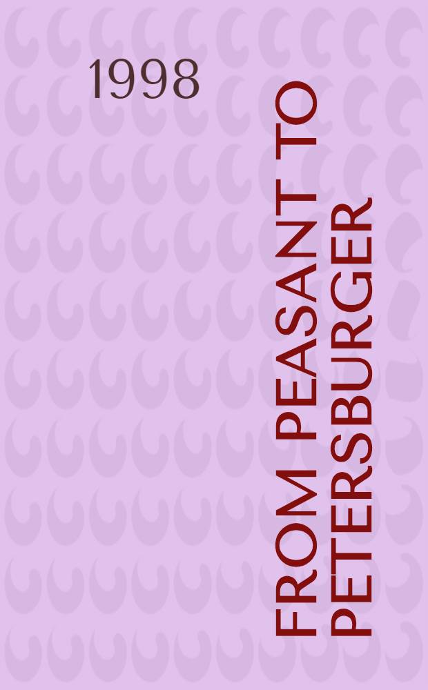 From peasant to Petersburger = От крестьянина к петербуржцу.