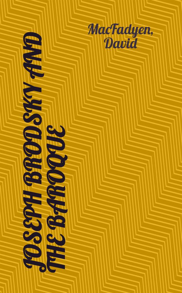 Joseph Brodsky and the Baroque = Бродский и барокко.