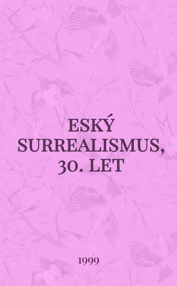 Český surrealismus, 30. let : Struktura básnického obrazu = Чешский сюрреализм .