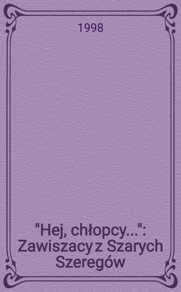 "Hej, chłopcy..." : Zawiszacy z Szarych Szeregów