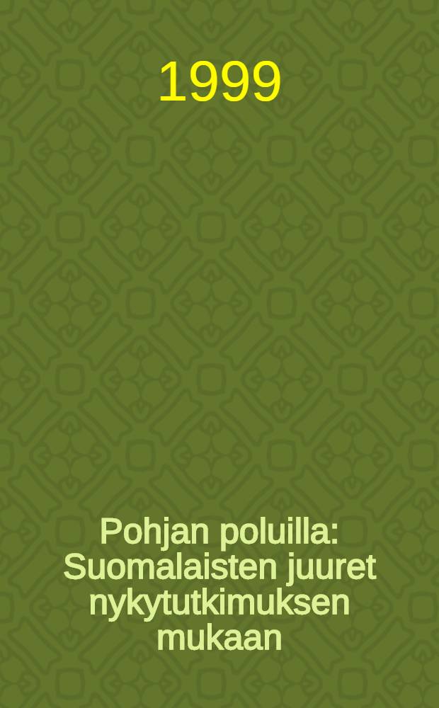 Pohjan poluilla : Suomalaisten juuret nykytutkimuksen mukaan = Финское население.