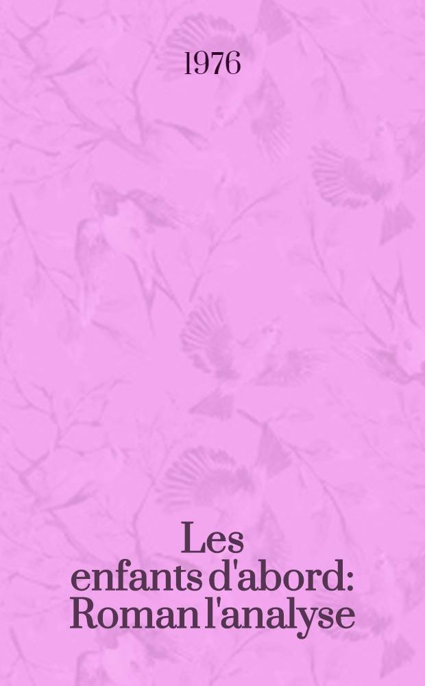 Les enfants d'abord : Roman l'analyse