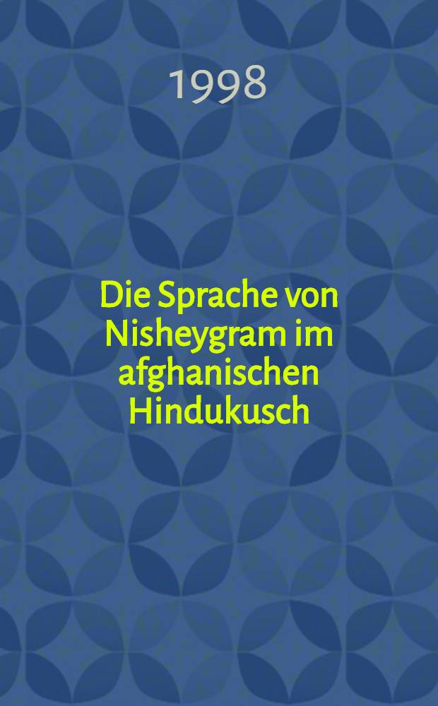 Die Sprache von Nisheygram im afghanischen Hindukusch