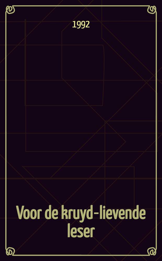 Voor de kruyd-lievende leser : De Bibliotheek van de Amsterdamse Hortus in de 17e en 18e eeuw : Cat. bij de Tentoonstelling, 23 juli - 11 sept. met een alf. cat. van de 18e-eeuwse bibl. samengest. door de sectie Zeldzame en kostbare werken. Het Erfgoed van de Commelins : [Tentoonstelling in de Hortus botanicus plantage], 23 juli - 11 sept.: Wandelroute door de Hortus botanicus plantage toegelicht door Bob Ursem