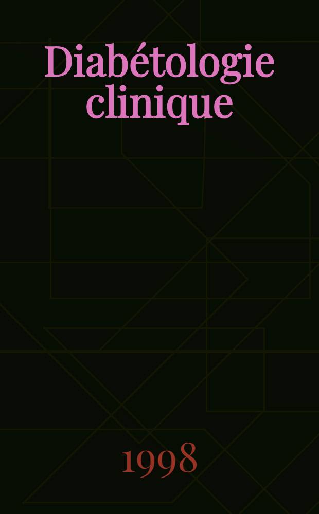 Diab&eacute;tologie clinique = Краткая клиническая диабетология.