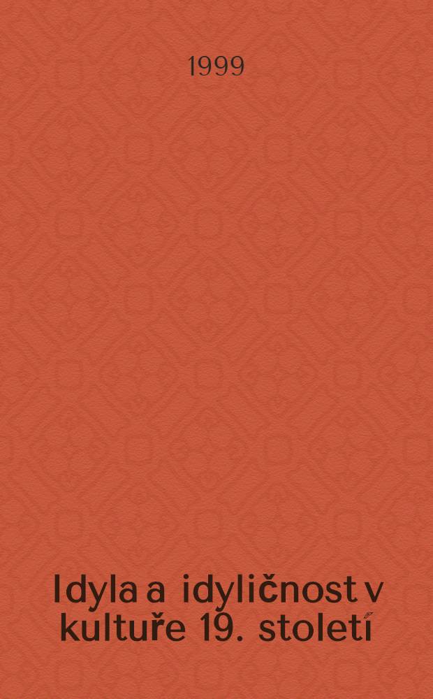 Idyla a idyličnost v kultuře 19. století : Sb. přísp. ze symp. uspoř. 9. a 10. břez. 1995 ve Státní vědec. knih. v Plzni = Идилия и идеальное в культуре 19 в..