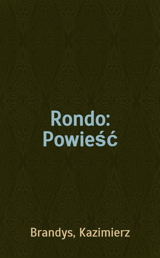 Rondo : Powieść