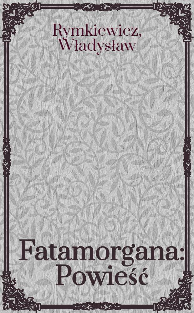 Fatamorgana : Powieść