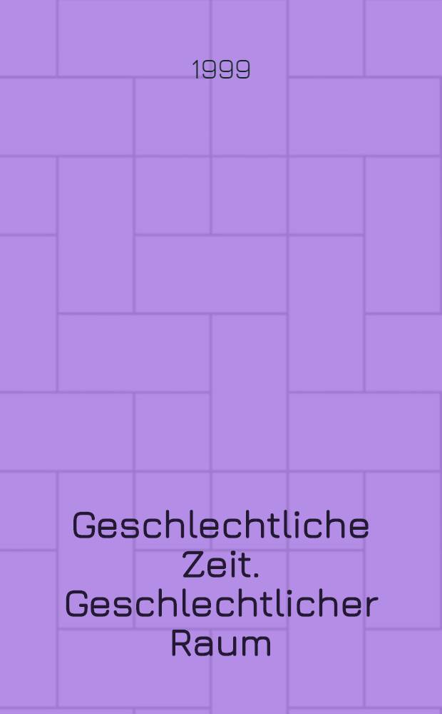 Geschlechtliche Zeit. Geschlechtlicher Raum = Культурное разделение по половому признаку - этнографические исследования.