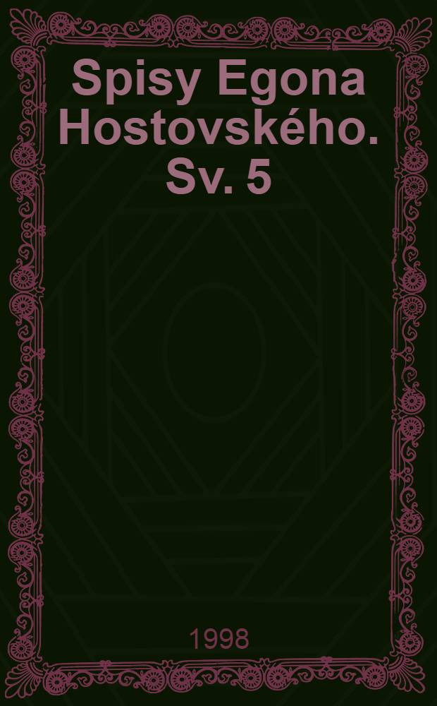 Spisy Egona Hostovského. Sv. 5 : Sedmkrát v hlavní úloze