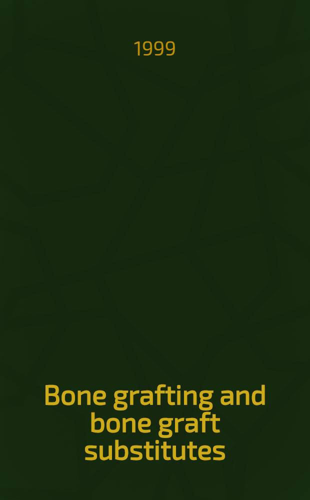 Bone grafting and bone graft substitutes = Костная трансплантация и заменители трансплантата кости.