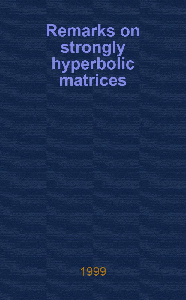 Remarks on strongly hyperbolic matrices