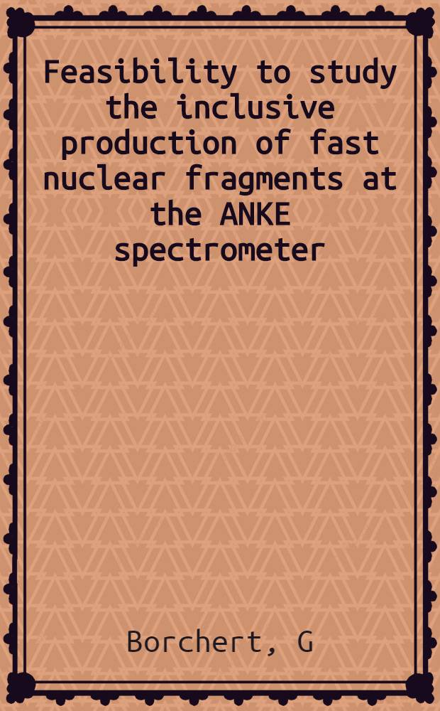 Feasibility to study the inclusive production of fast nuclear fragments at the ANKE spectrometer