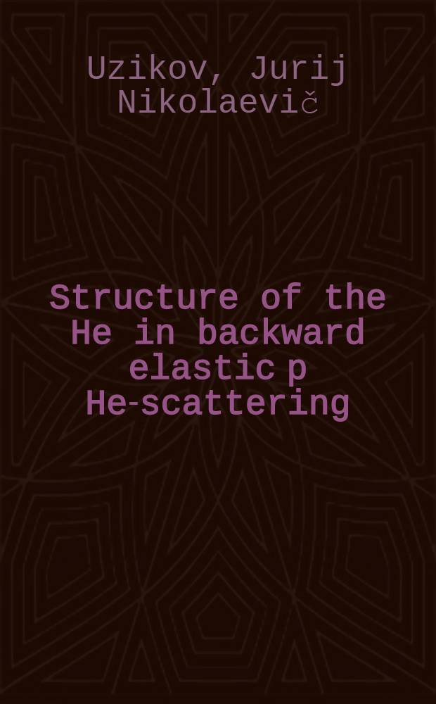Structure of the He in backward elastic p He-scattering