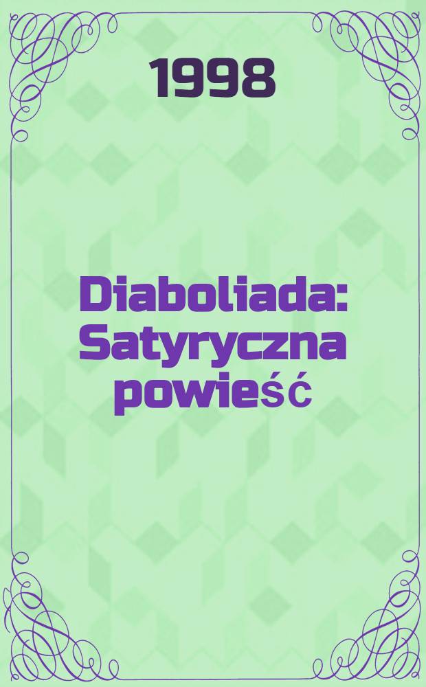 Diaboliada : Satyryczna powieść