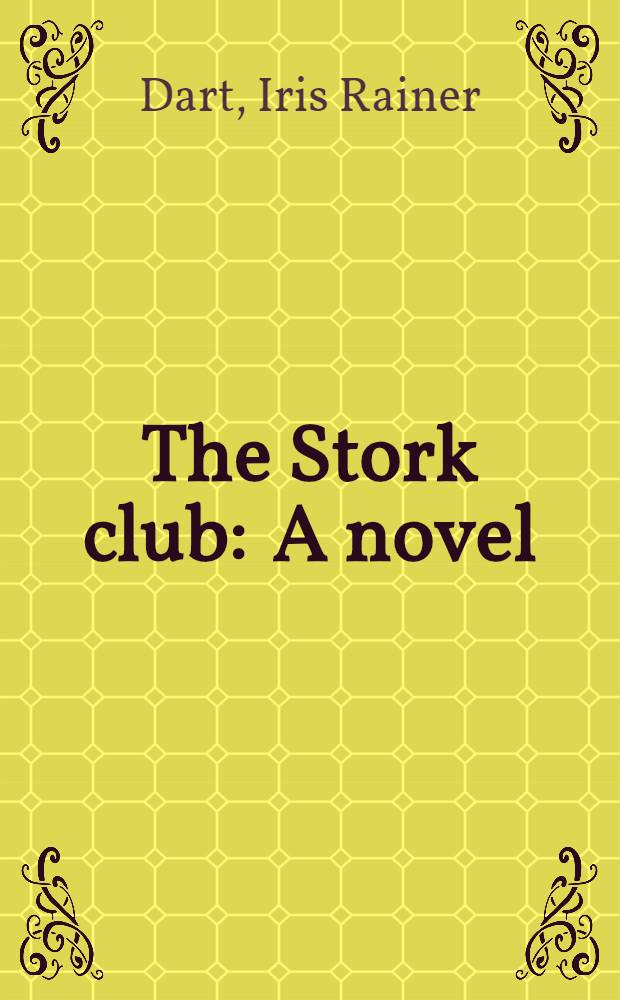 The Stork club : A novel
