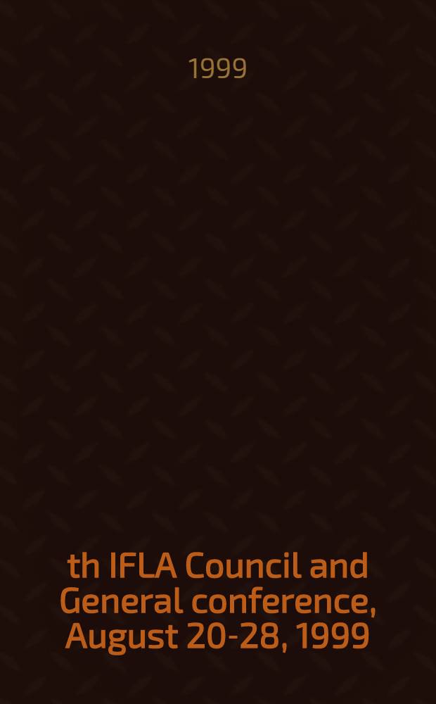 65th IFLA Council and General conference, August 20-28, 1999 : Papers = ИФЛА.