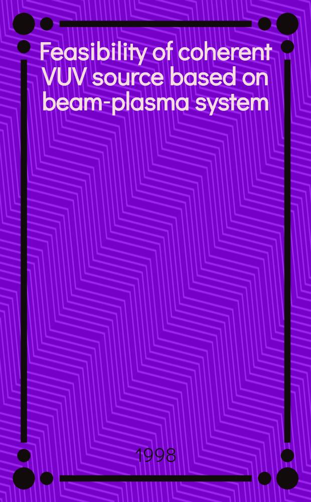 Feasibility of coherent VUV source based on beam-plasma system