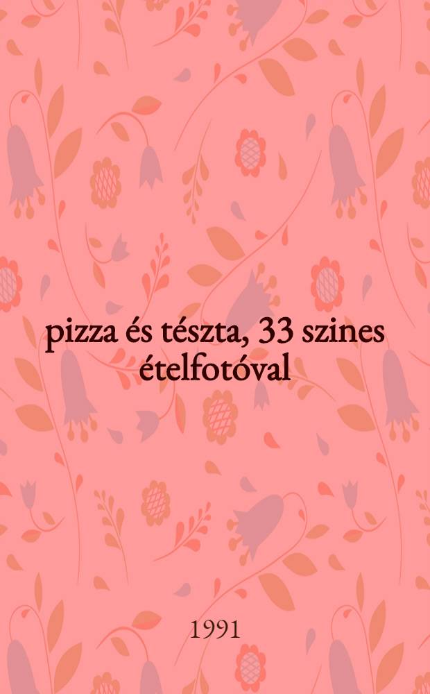 99 pizza &eacute;s t&eacute;szta, 33 szines &eacute;telfot&oacute;val = Пицца из теста.