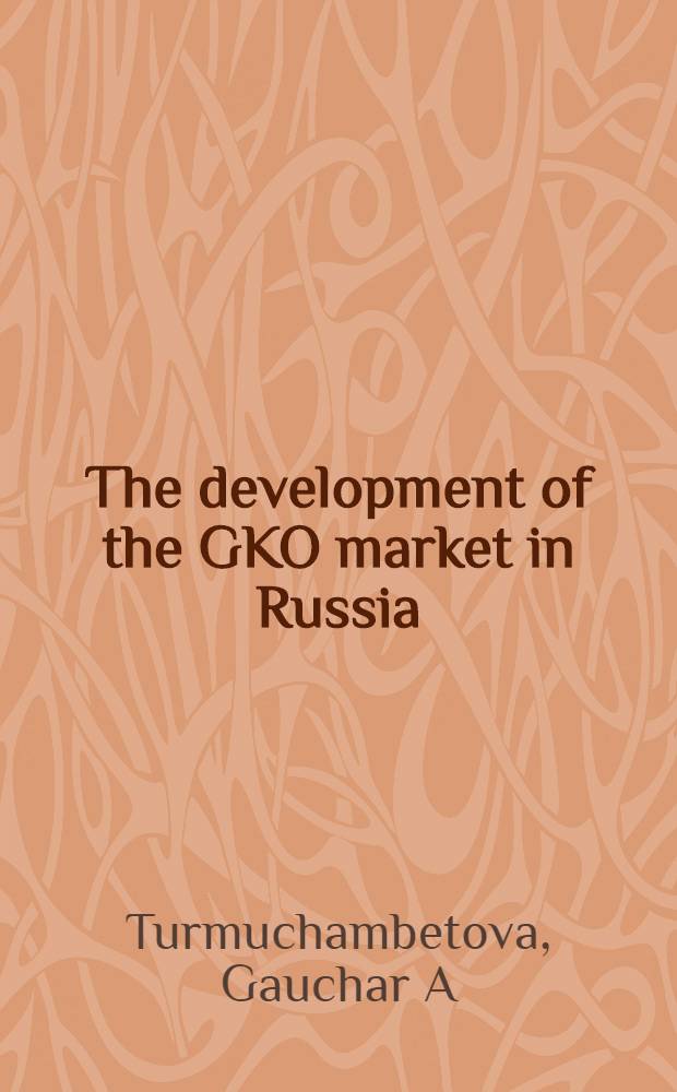 The development of the GKO market in Russia