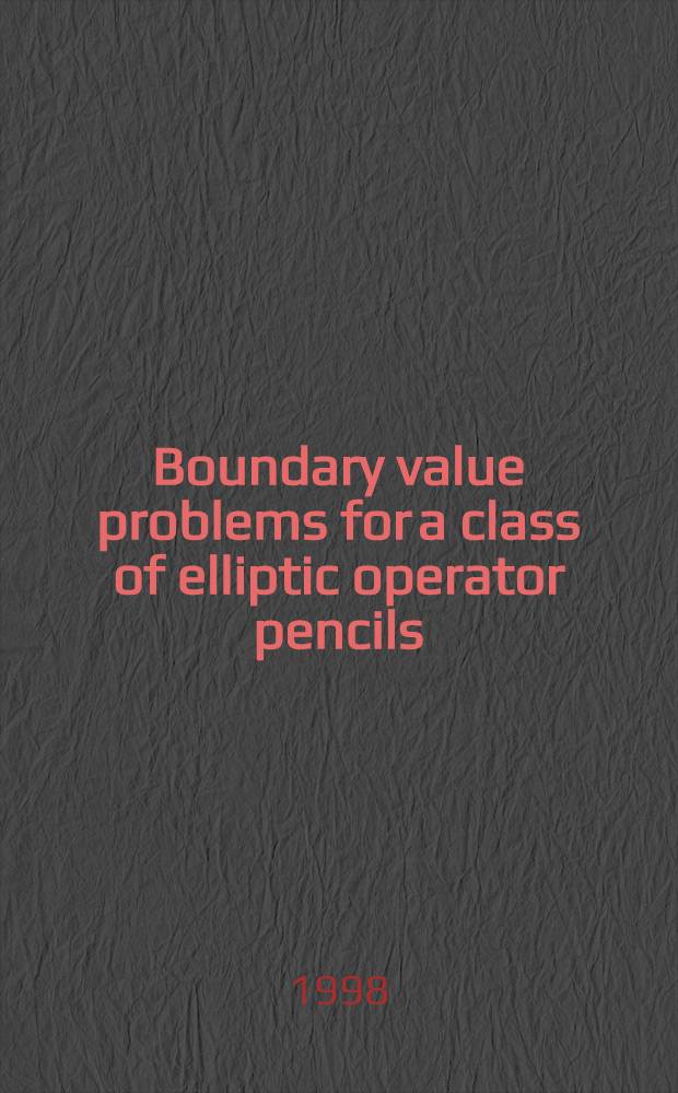 Boundary value problems for a class of elliptic operator pencils
