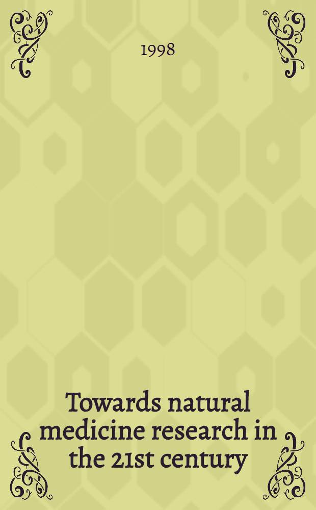 Towards natural medicine research in the 21st century : Proc. of the Intern. symp. on natural medicines, Oct. 28-30, 1997, Kyoto, Japan = К изучению природной медицины в 21-ом столетии. Труды международного симпозиума по природной медицине, 28-30 октября, 1997, Киото, Япония.