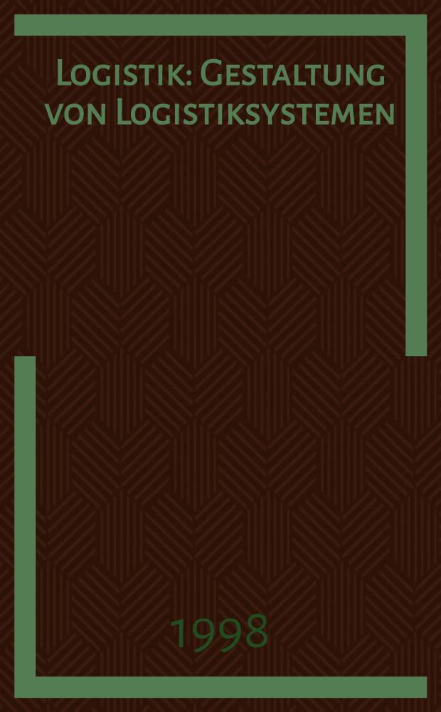 Logistik : Gestaltung von Logistiksystemen = Логистика.