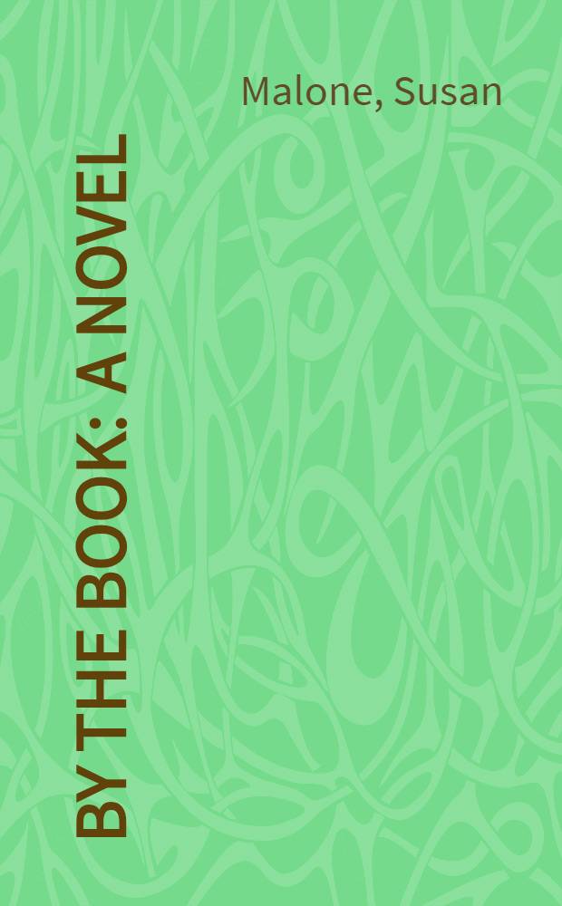 By the book : A novel