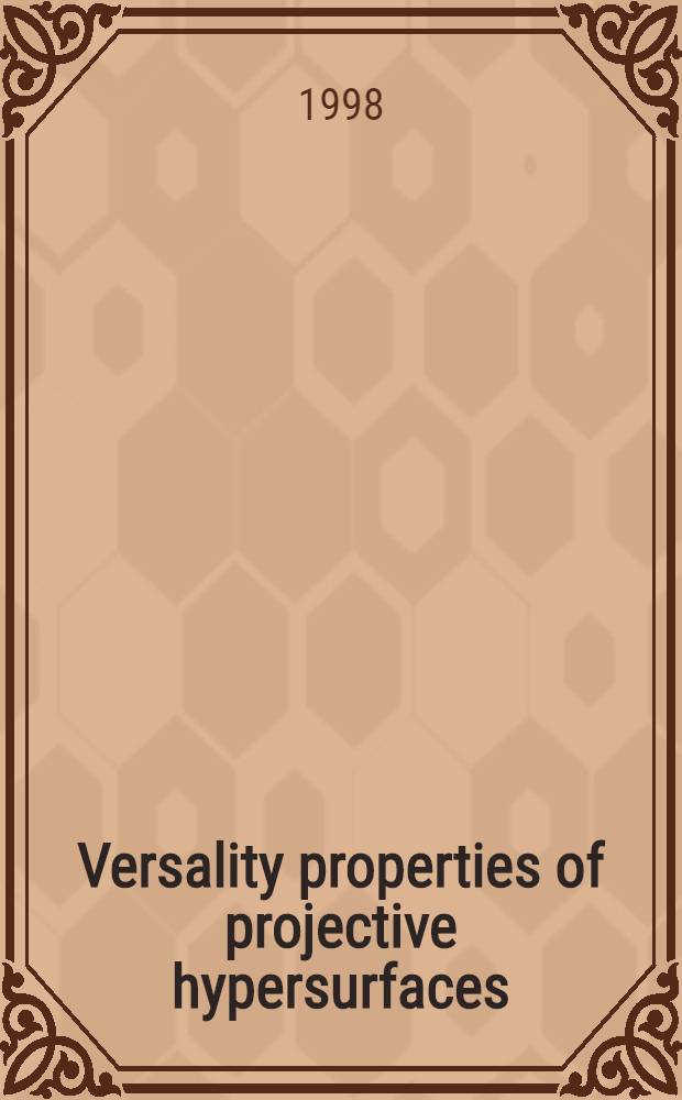Versality properties of projective hypersurfaces = Изменчивые свойства проективных гиперповерхностей.