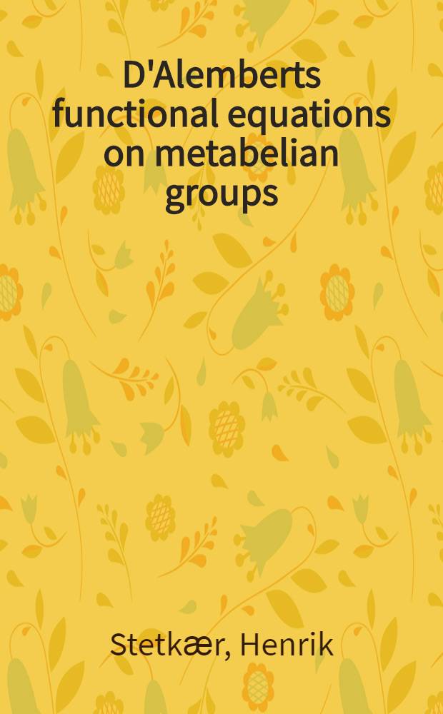 D'Alemberts functional equations on metabelian groups = Функциональные уравнения Даламбера на метабелевых группах.