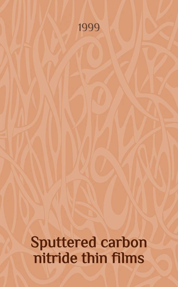 Sputtered carbon nitride thin films : Akad. avh = Напыленные тонкие пленки из нитрида углерода.