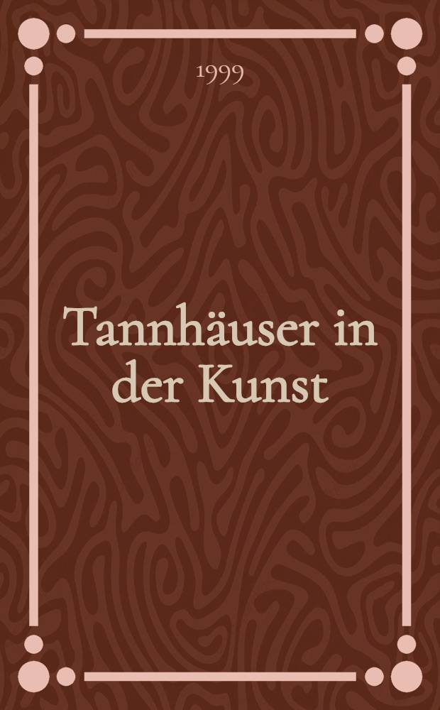 Tannhäuser in der Kunst = Тангейзер в искусстве.