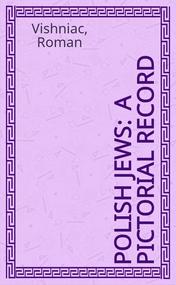 Polish Jews : A pictorial record