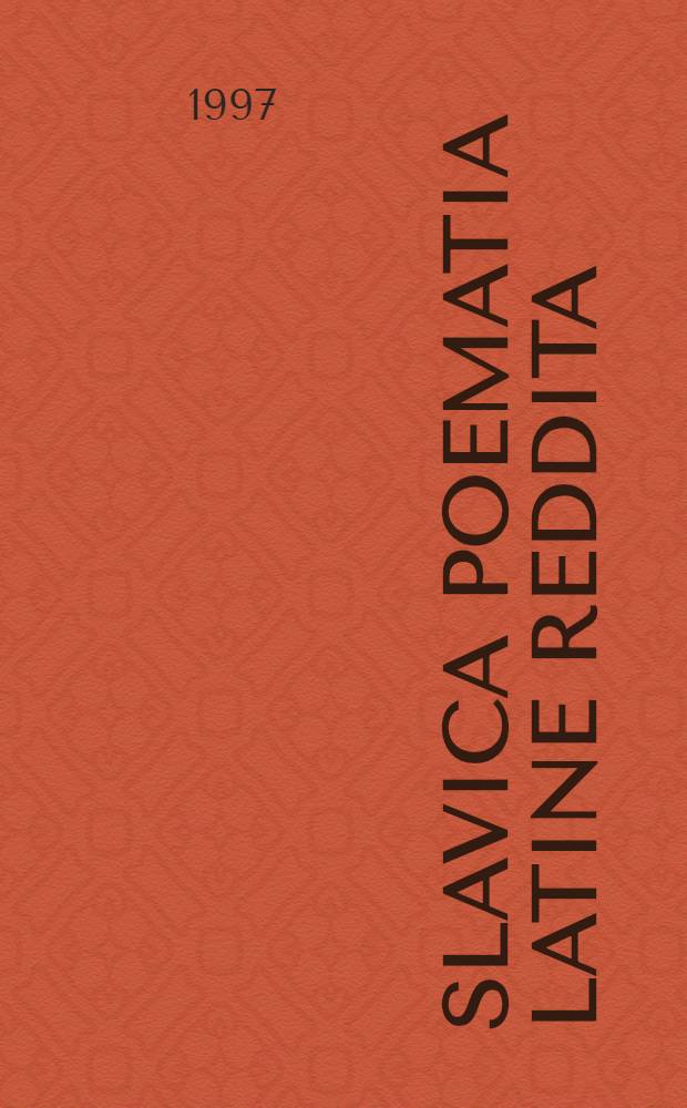 Slavica poematia Latine reddita : Eine frühe südslavische Volksliedsamml