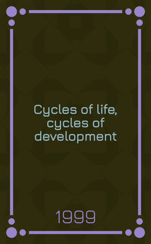 Cycles of life, cycles of development : A coll. of HM King Bhumibol Adulyadej's speeches given on the occasions of his birthday anniversaries from 1993-1998
