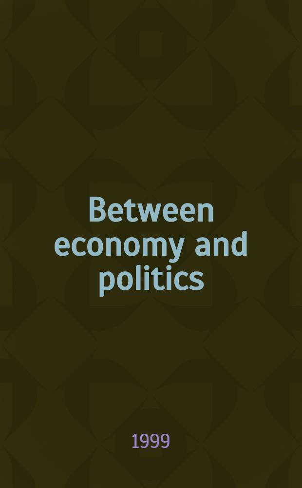 Between economy and politics : Talks, speeches, ms. = Между экономикой и политикой.