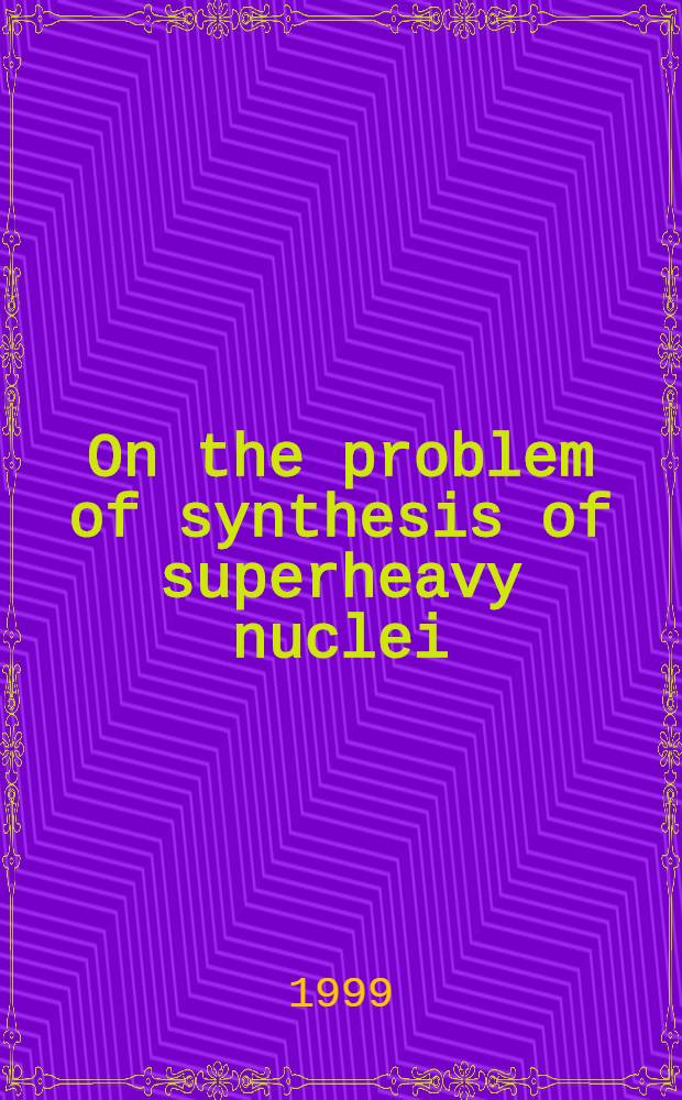 On the problem of synthesis of superheavy nuclei : A short hist. rev. on first theoretical predictions