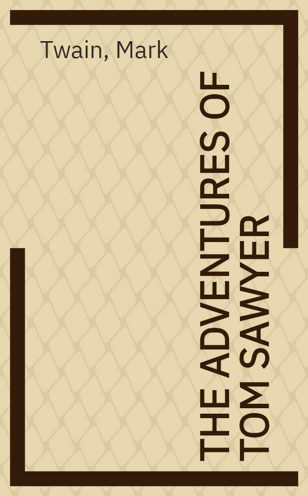 The adventures of Tom Sawyer