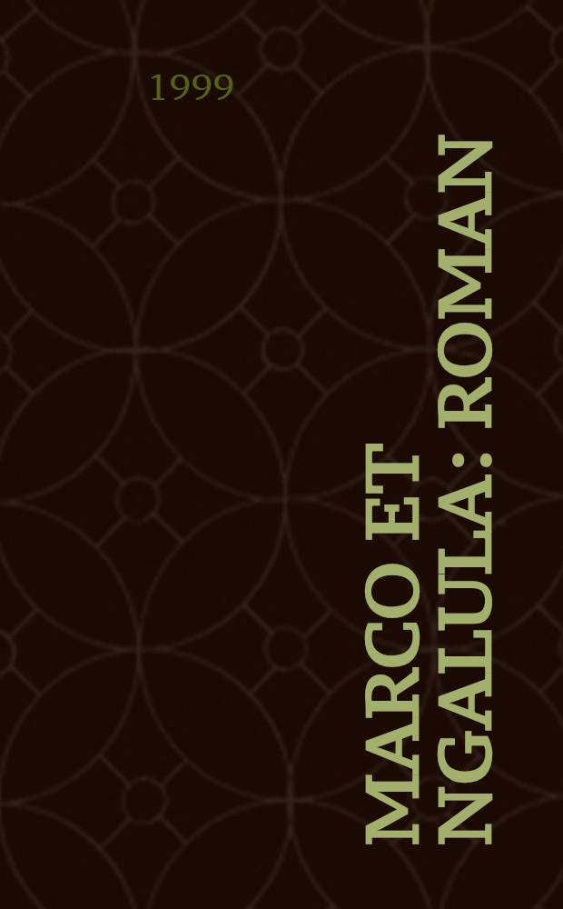 Marco et Ngalula : Roman