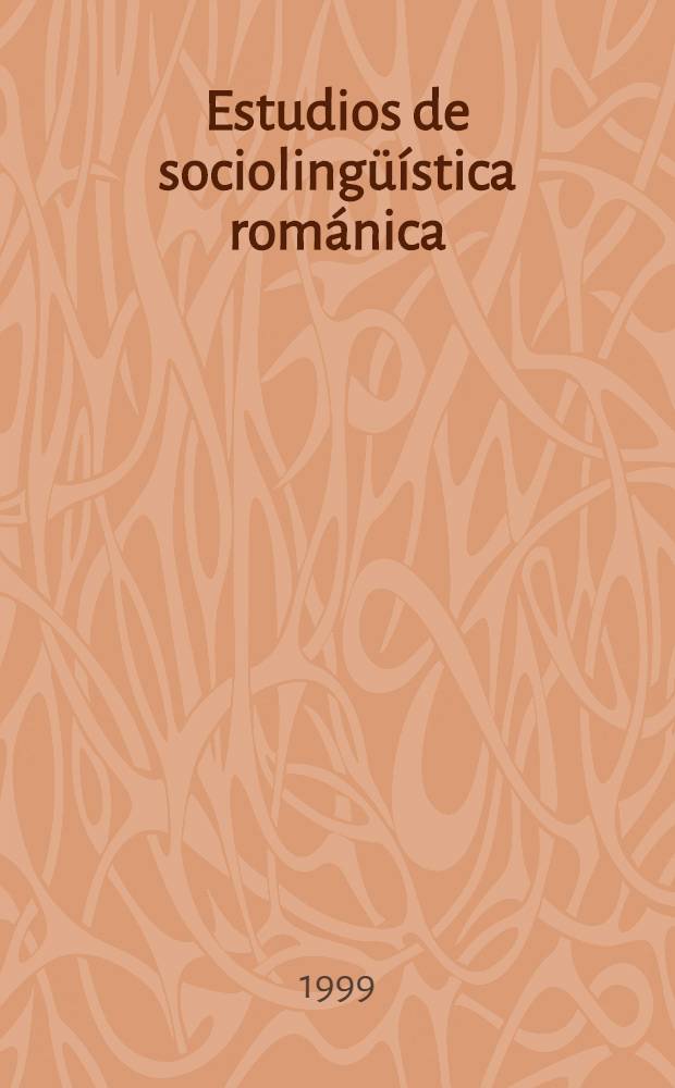 Estudios de sociolingüística románica : Ling. e variedades minorizadas