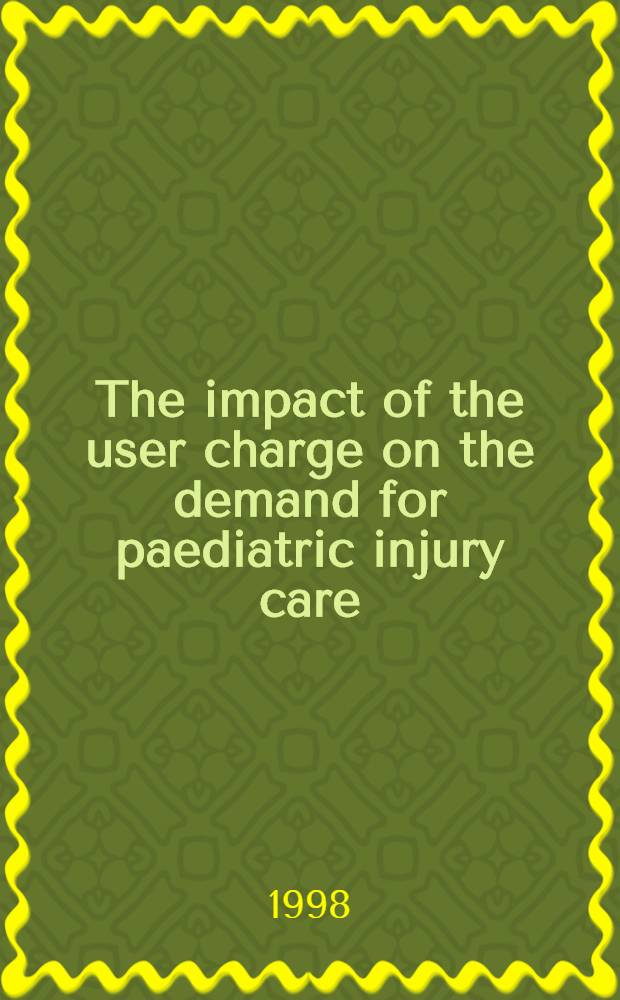 The impact of the user charge on the demand for paediatric injury care : Analysis of a natural experiment in Helsinki during, 1989-1994 : Acad. diss = Влияние общественного положения пользователя на запросы о травматологической педиатрической помощи. Анализ естественного эксперимента в Хельсинки 1989-1994.