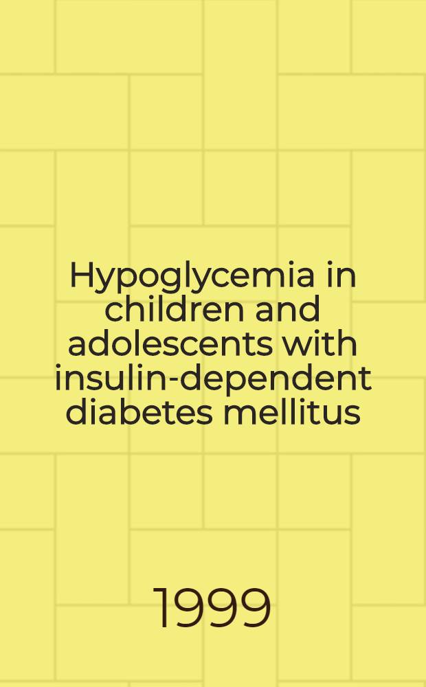 Hypoglycemia in children and adolescents with insulin-dependent diabetes mellitus : Acad. diss = Гипогликемия у детей и подростков при инсулинозависимом сахарном диабете.