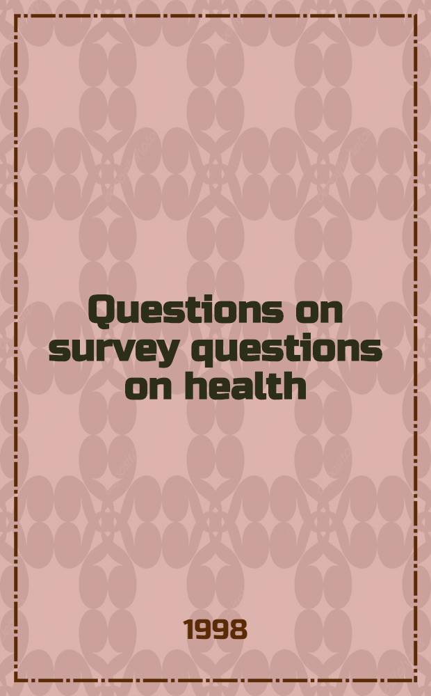 Questions on survey questions on health : Diss. = Вопросы по обследованию здоровья.