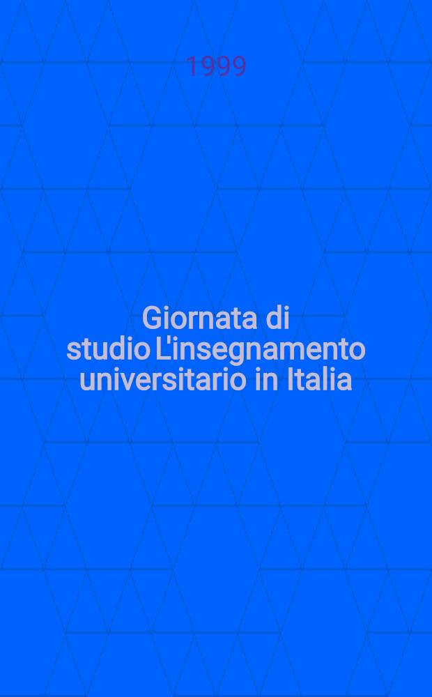 Giornata di studio L'insegnamento universitario in Italia : (Roma, 21 genn. 1999) = Университетское преподавание в Италии.