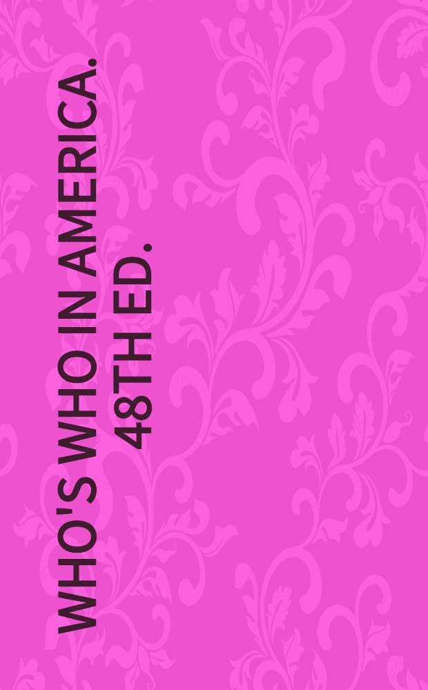 Who's who in America. 48th ed. : 1994