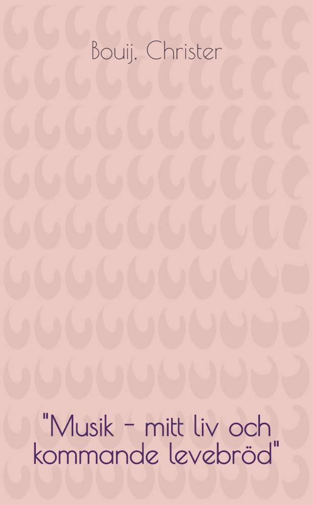 "Musik - mitt liv och kommande levebröd" : En studie i musiklärares yrkessocialisation : Diss. = Музыка: моя жизнь и будущая профессия. . Исследования о профессиональной социализации учителя музыки.